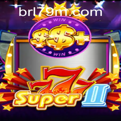 Discover the Thrill of Super777II at 79M.com Online Cassino Brasil #1